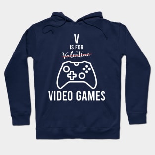 v is for video games Hoodie